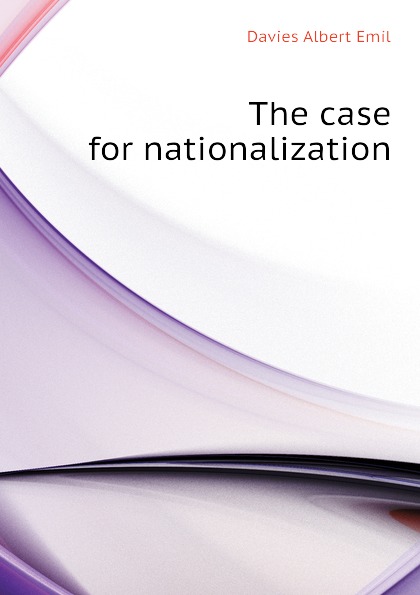 The case for nationalization