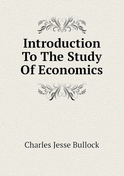 Introduction To The Study Of Economics