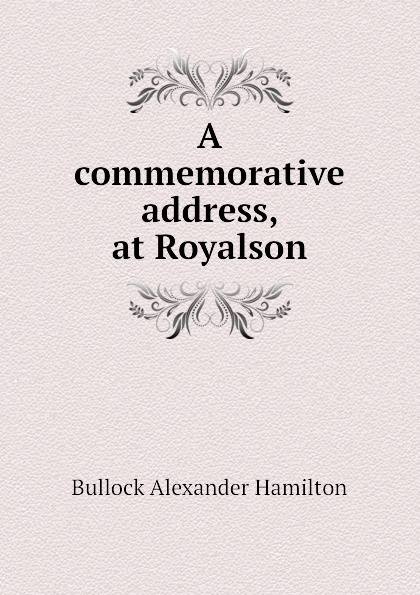 A commemorative address, at Royalson