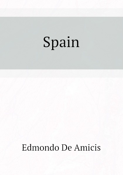 Edmondo De Amicis Spain