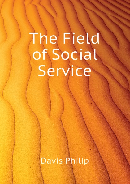 The Field of Social Service