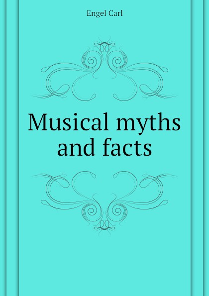 Musical myths and facts