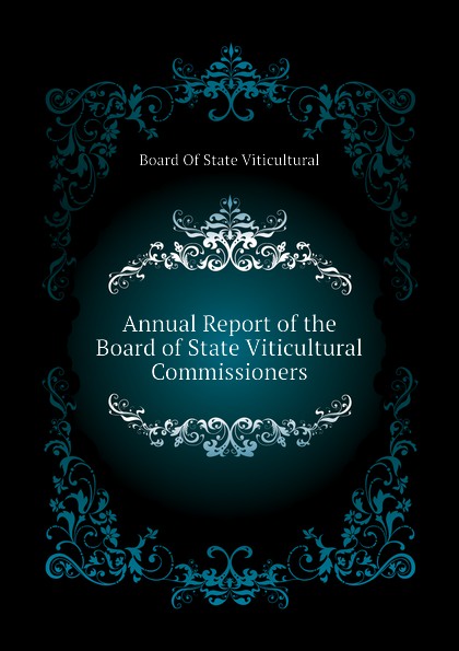 Annual Report of the Board of State Viticultural Commissioners