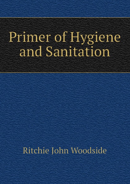 Primer of Hygiene and Sanitation