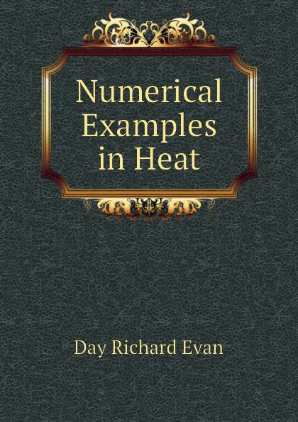 Numerical Examples in Heat