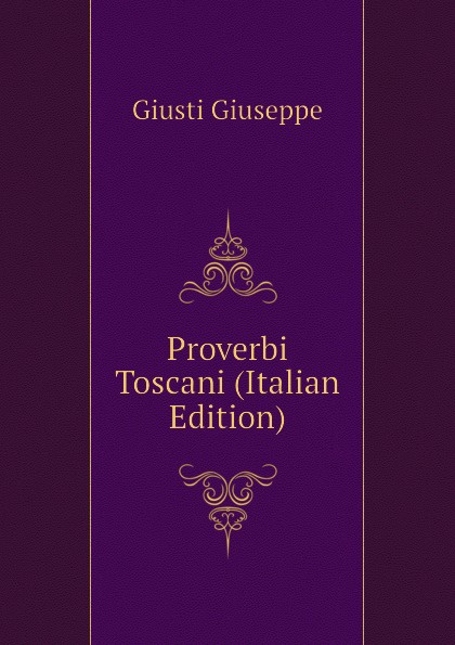 Proverbi Toscani (Italian Edition)