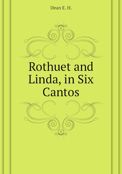 Rothuet and Linda, in Six Cantos