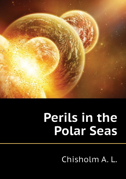 Perils in the Polar Seas