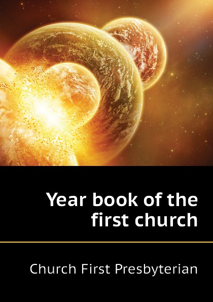 Year book of the first church