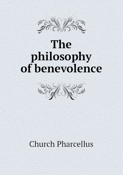 The philosophy of benevolence