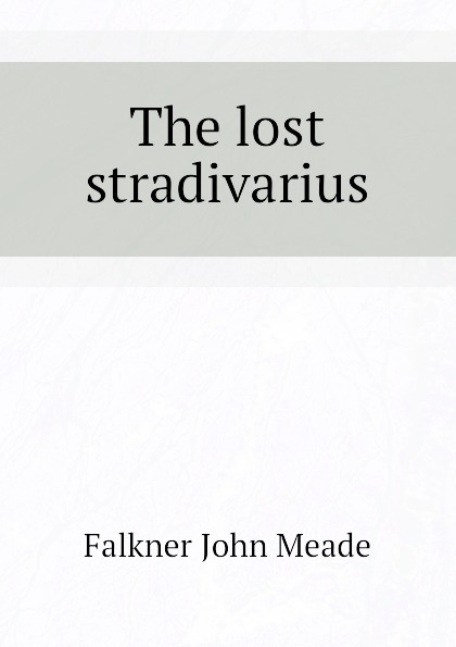 The lost stradivarius