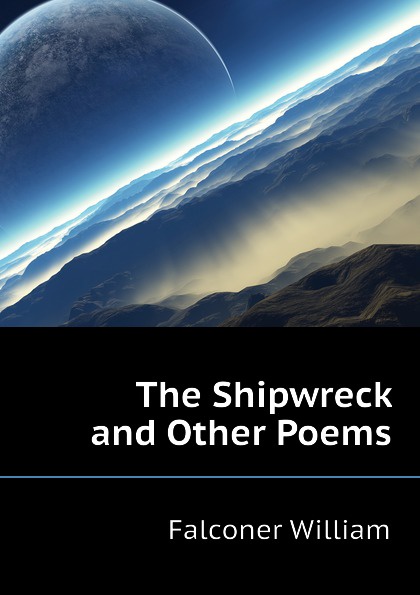 The Shipwreck and Other Poems