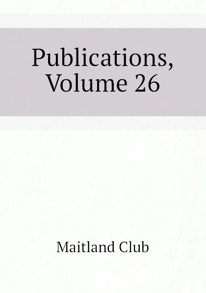 Publications, Volume 26