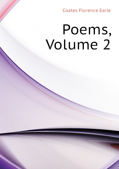 Poems, Volume 2