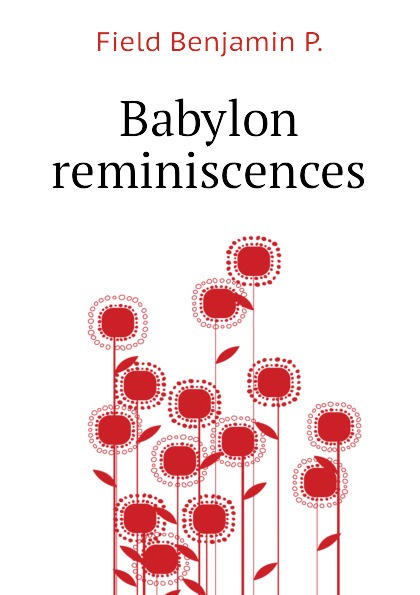 Babylon reminiscences