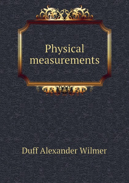 Physical measurements