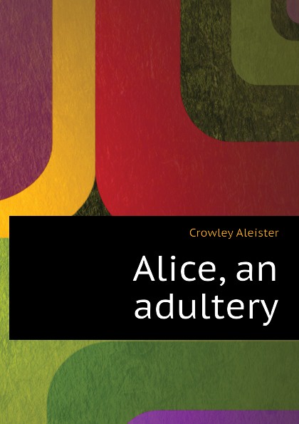 Alice, an adultery