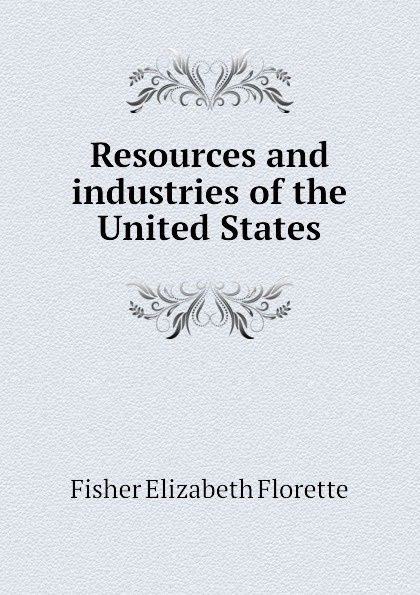 Resources and industries of the United States