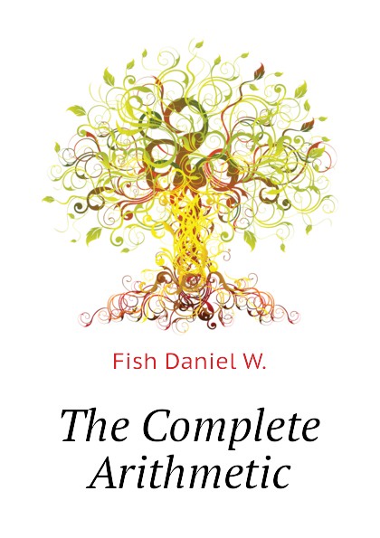 The Complete Arithmetic