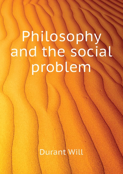 Philosophy and the social problem