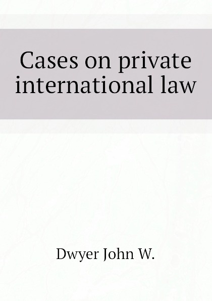 Cases on private international law