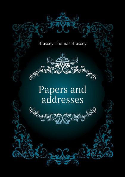 Papers and addresses