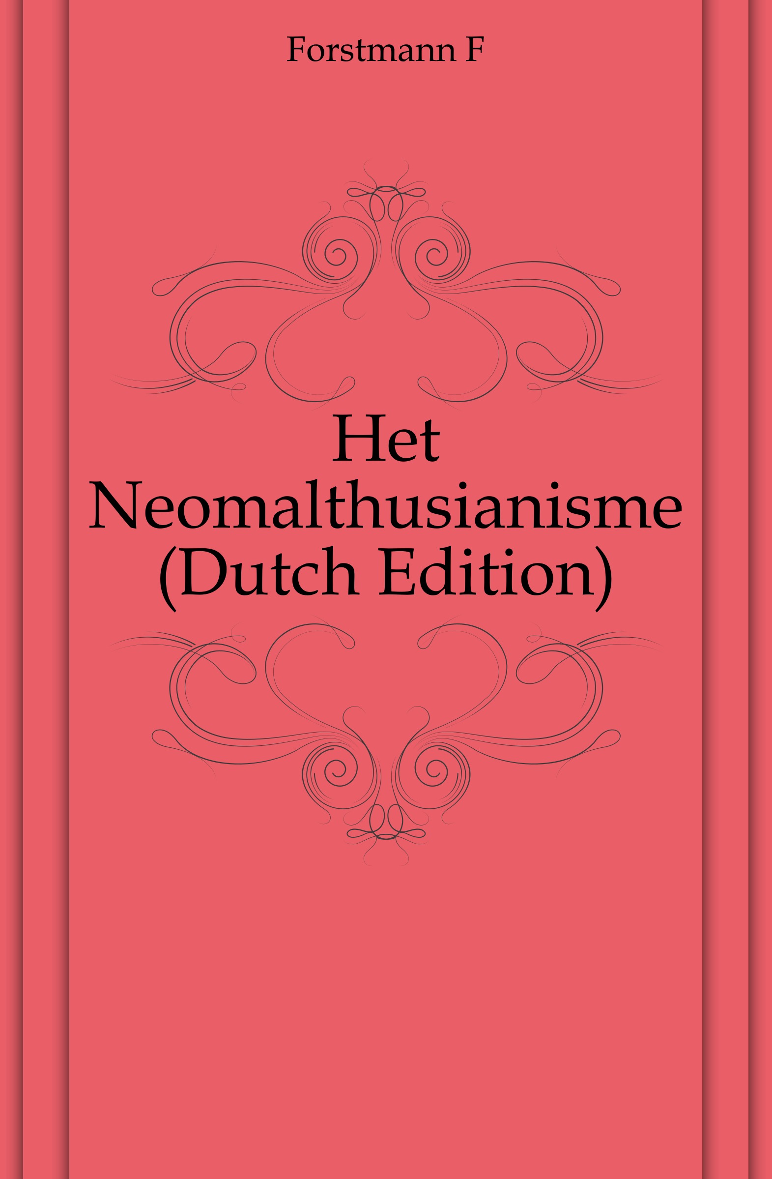 F. Forstmann Het Neomalthusianisme