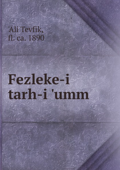 Fezleke-i tarh-i .umm