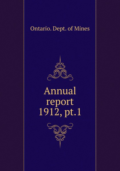 Twenty-first annual report of the bureau of mines 1912. Volume 11. Part 1