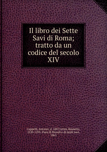 Antonio Cappelli Il libro dei Sette Savi di Roma