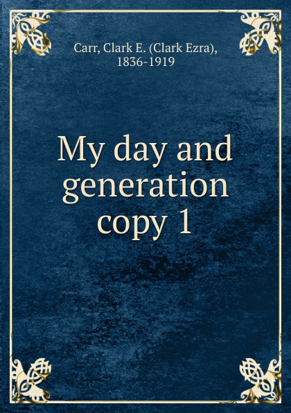 My day and generation