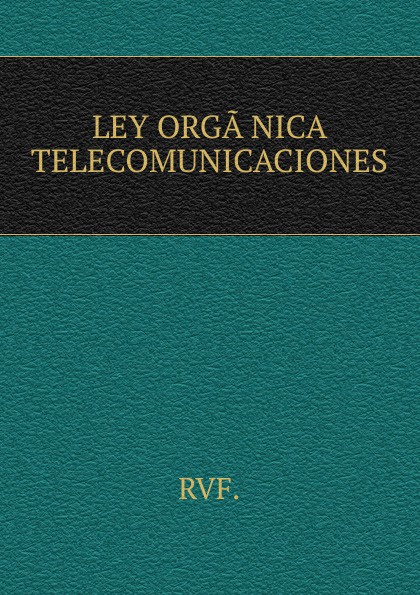 LEY ORGA.NICA TELECOMUNICACIONES