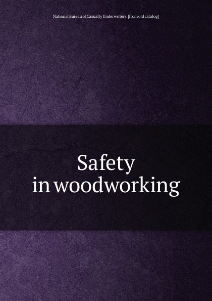 Safety in woodworking