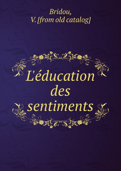 L.education des sentiments