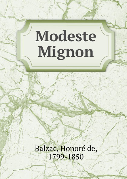 Honoré de Balzac Modeste Mignon