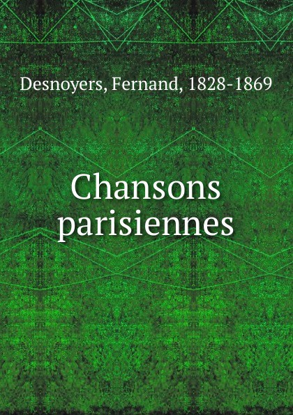 Fernand Desnoyers Chansons parisiennes