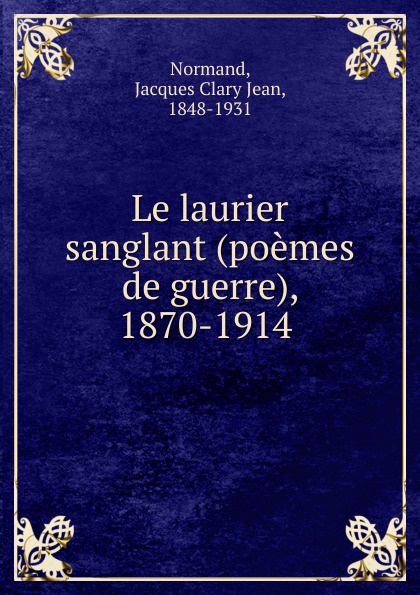 Jacques Clary Jean Normand Le laurier sanglant