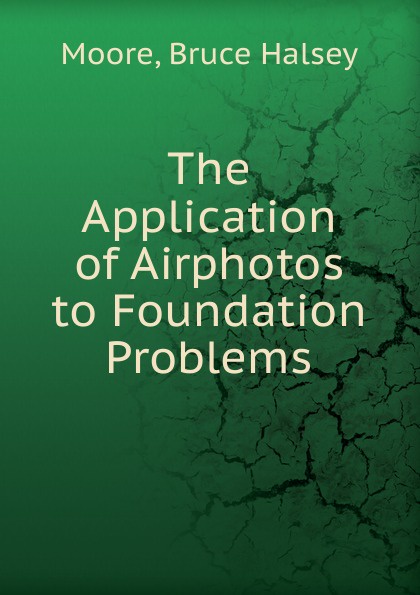 The Application of Airphotos to Foundation Problems