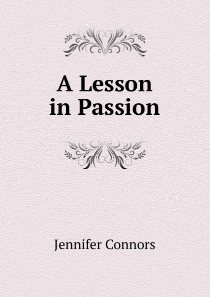 A Lesson in Passion