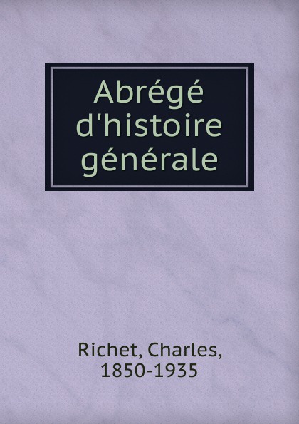 Charles Richet Abrege d.histoire generale
