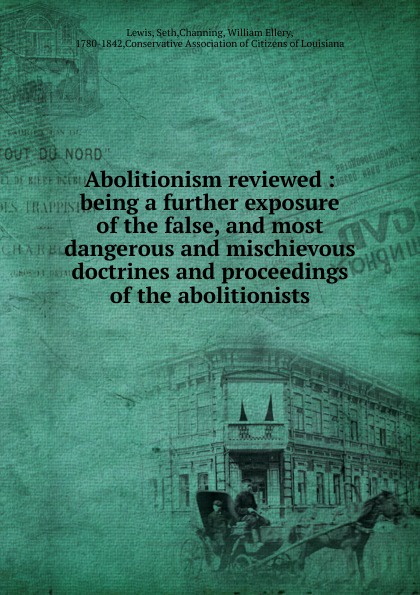 Abolitionism reviewed