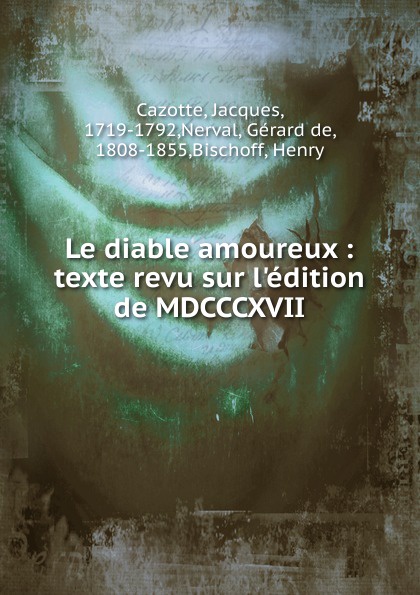 Jacques Cazotte Le diable amoureux