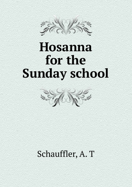 Hosanna for the Sunday school