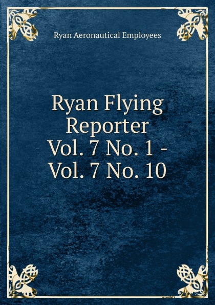 Ryan Flying Reporter