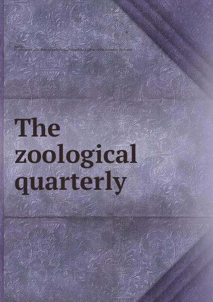 The zoological quarterly