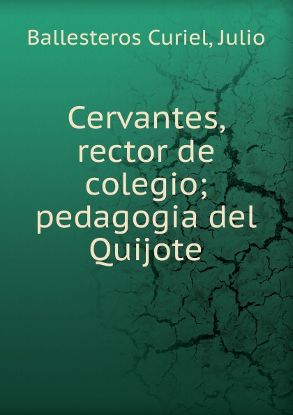 Cervantes, rector de colegio