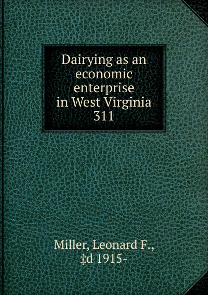 Dairying as an economic enterprise in West Virginia