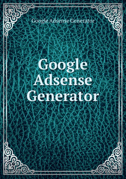 Google Adsense Generator