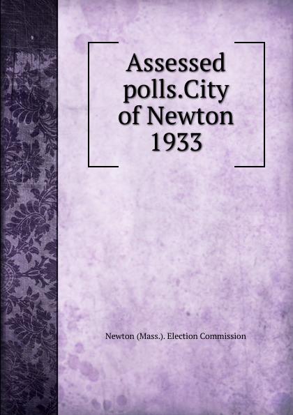 Assessed polls.City of Newton