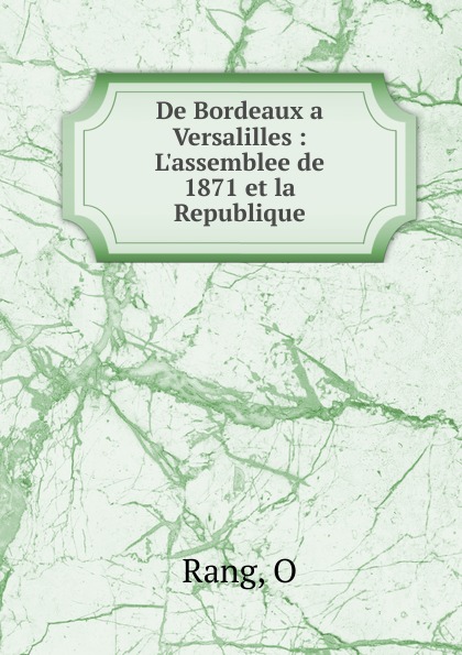 De Bordeaux a Versalilles